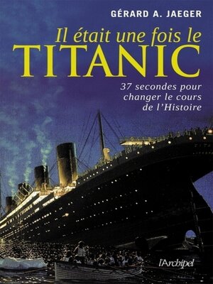 cover image of Il était une fois le Titanic